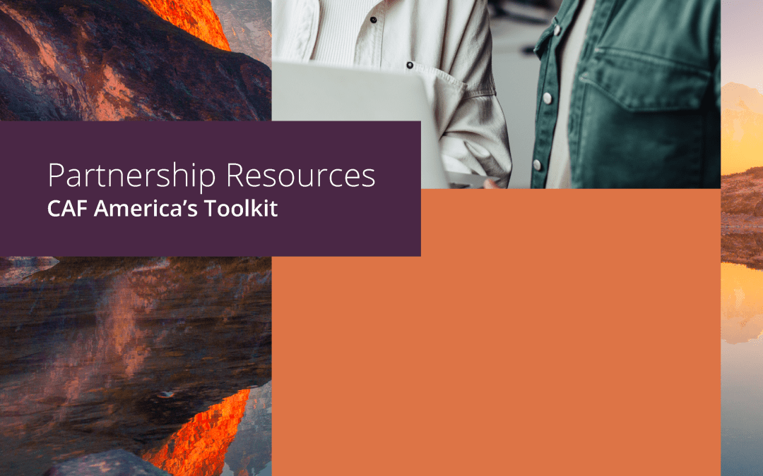 Partnership Resources: A Guide To Sharing Your Partnership With CAF America